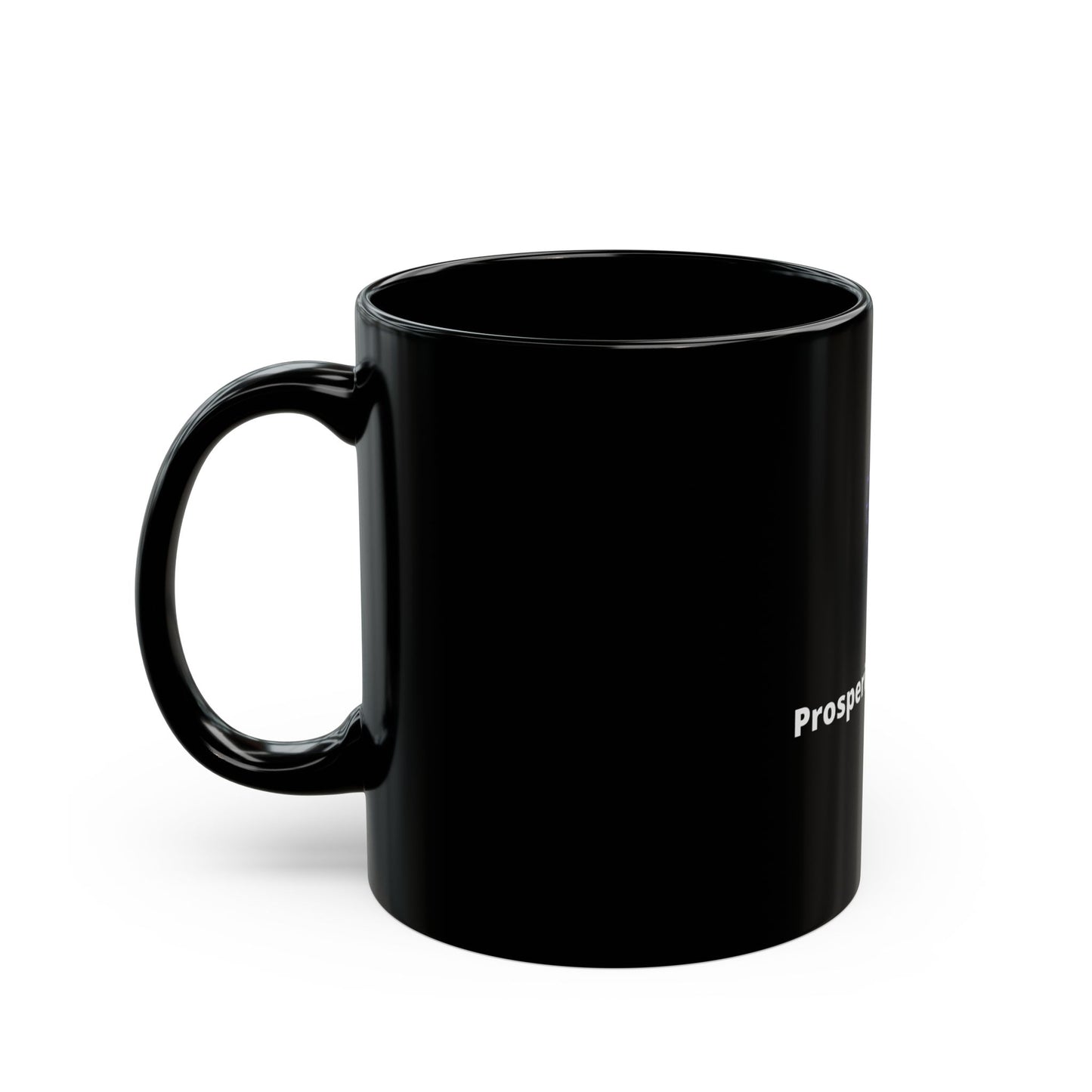 Prosperity Black Mug | Perfect for tik tok live morning coffee!